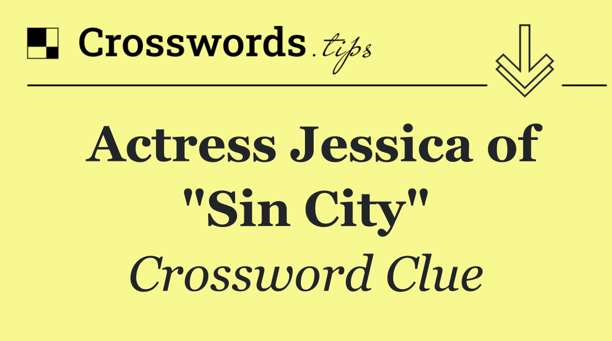 Actress Jessica of "Sin City"
