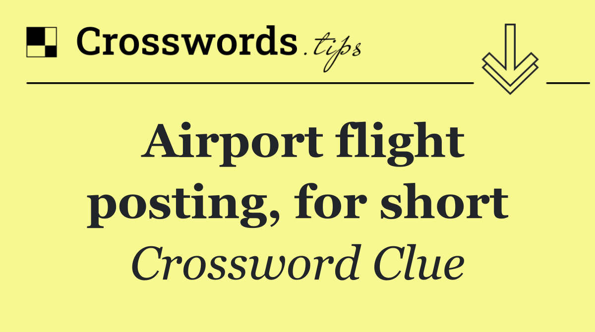 Airport flight posting, for short