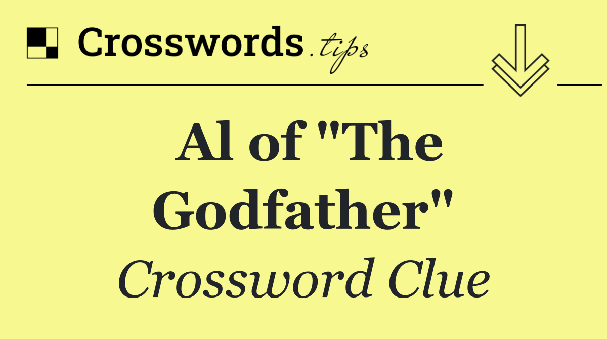 Al of "The Godfather"
