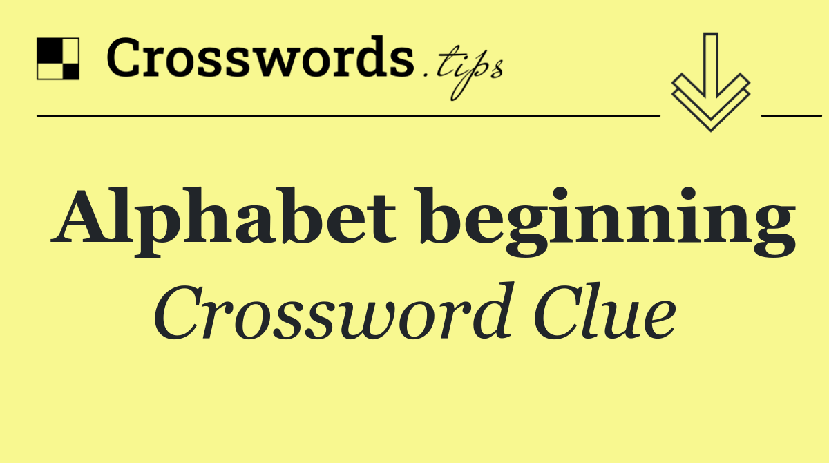 Alphabet beginning