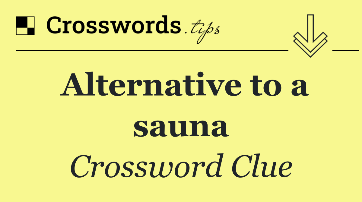 Alternative to a sauna