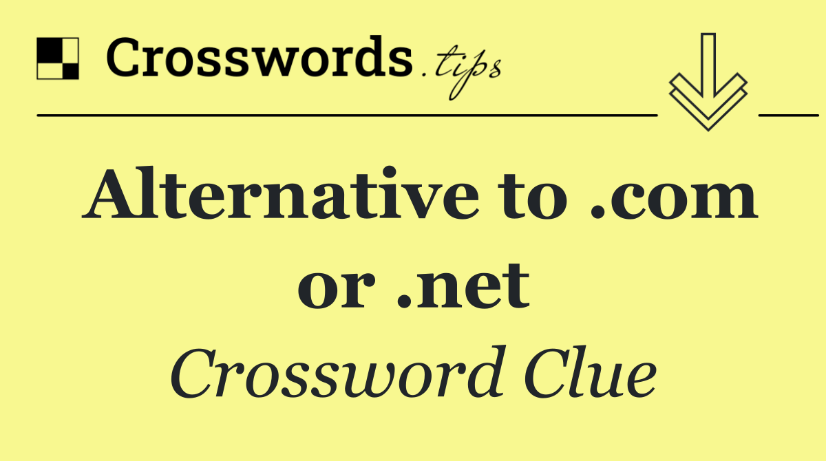 Alternative to .com or .net