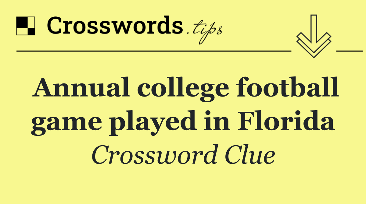 Annual college football game played in Florida