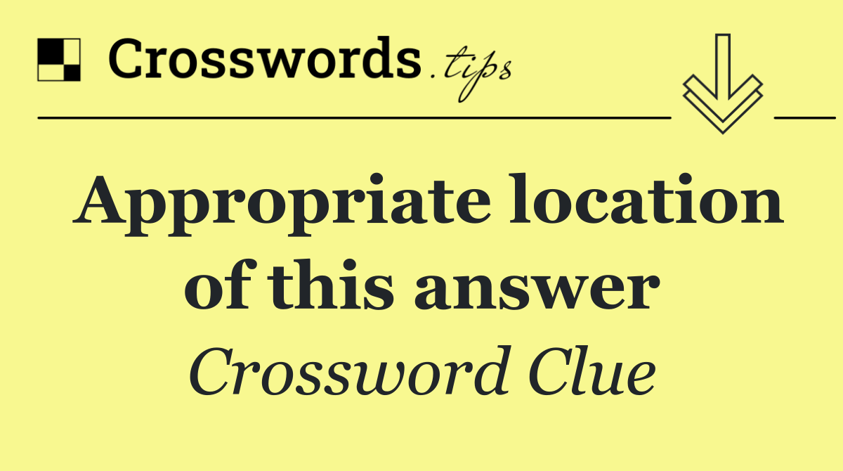 Appropriate location of this answer