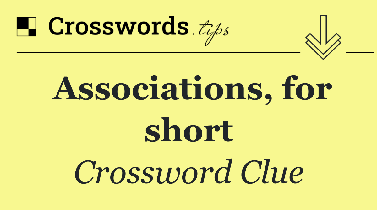 Associations, for short