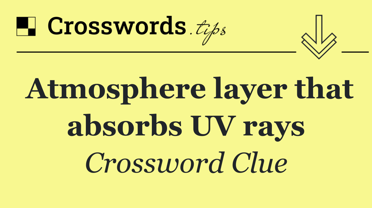 Atmosphere layer that absorbs UV rays