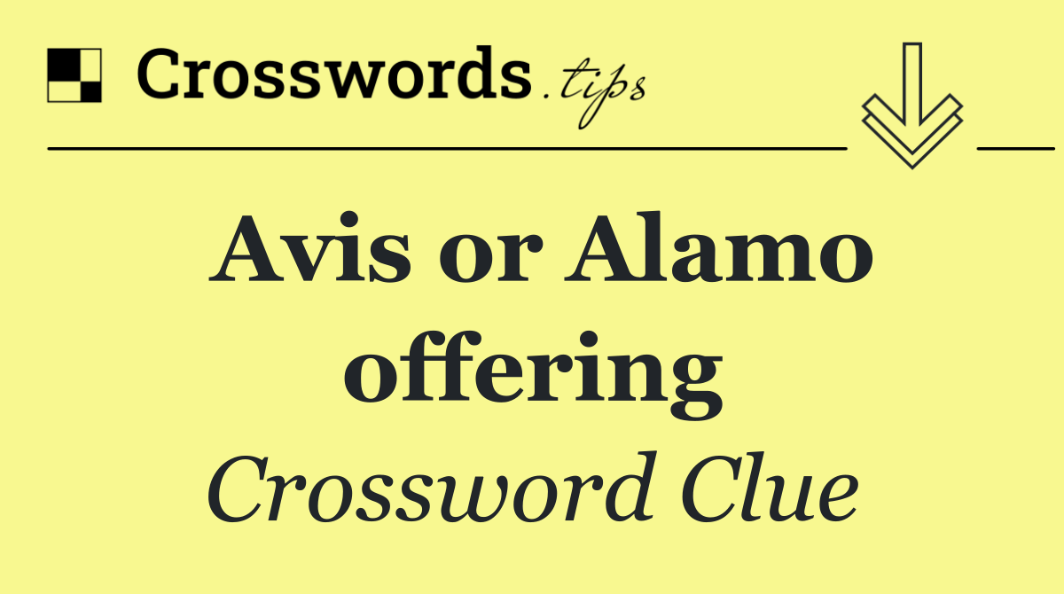Avis or Alamo offering