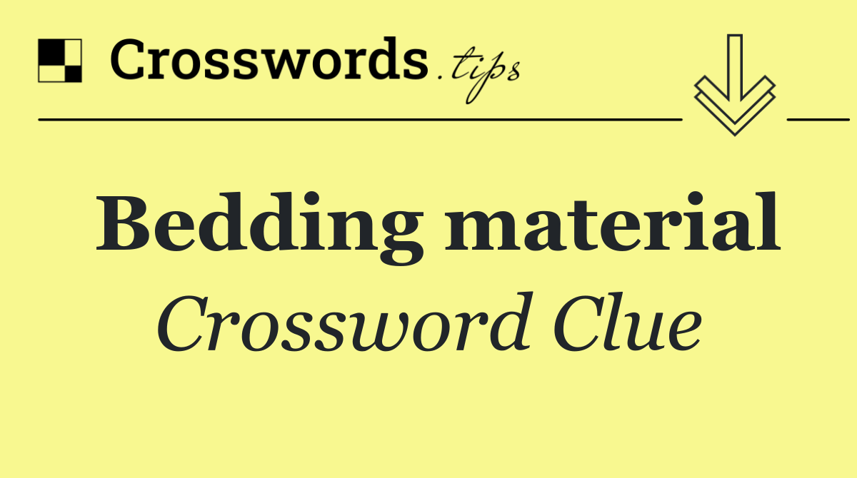 Bedding material