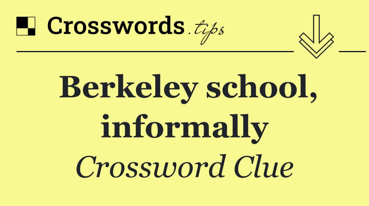 Berkeley school, informally
