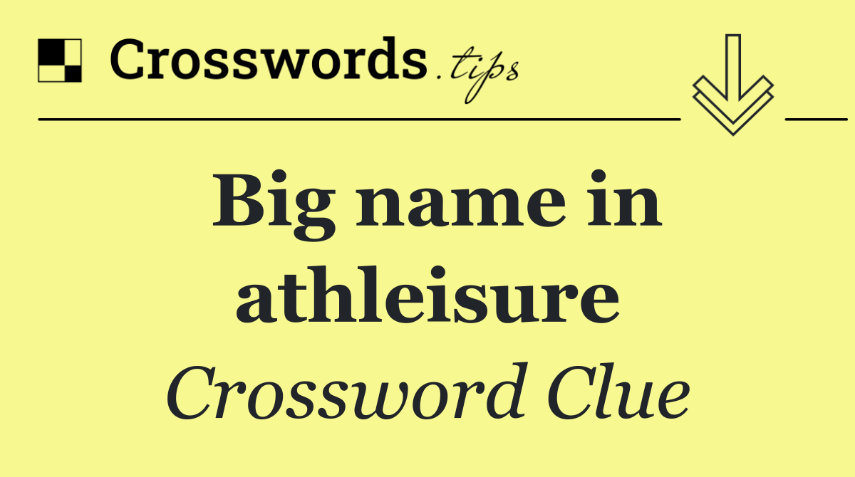 Big name in athleisure