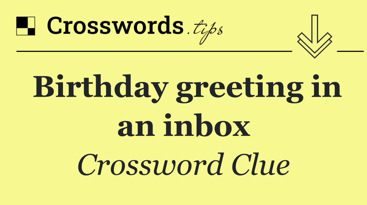 Birthday greeting in an inbox