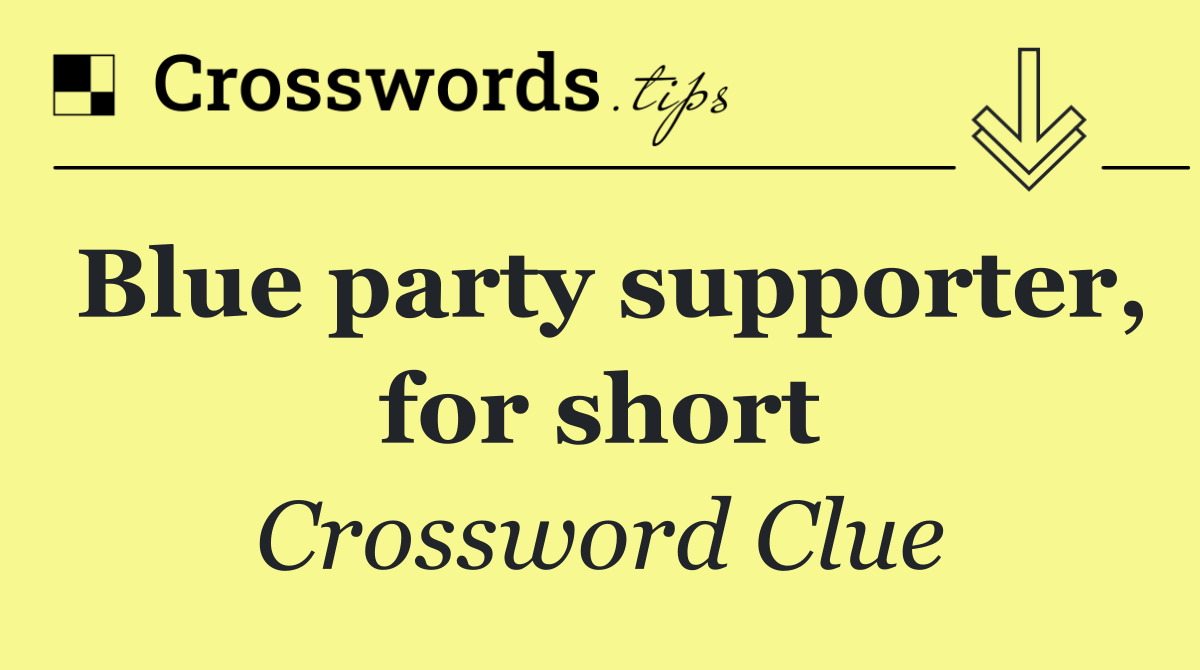Blue party supporter, for short