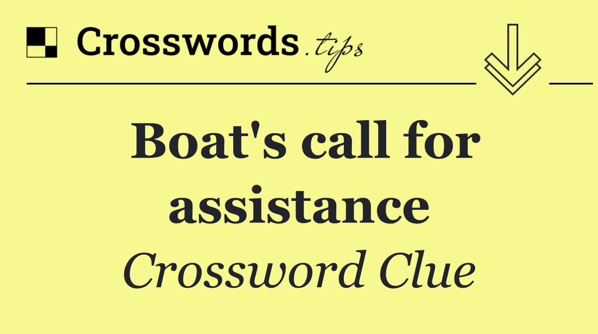 Boat's call for assistance