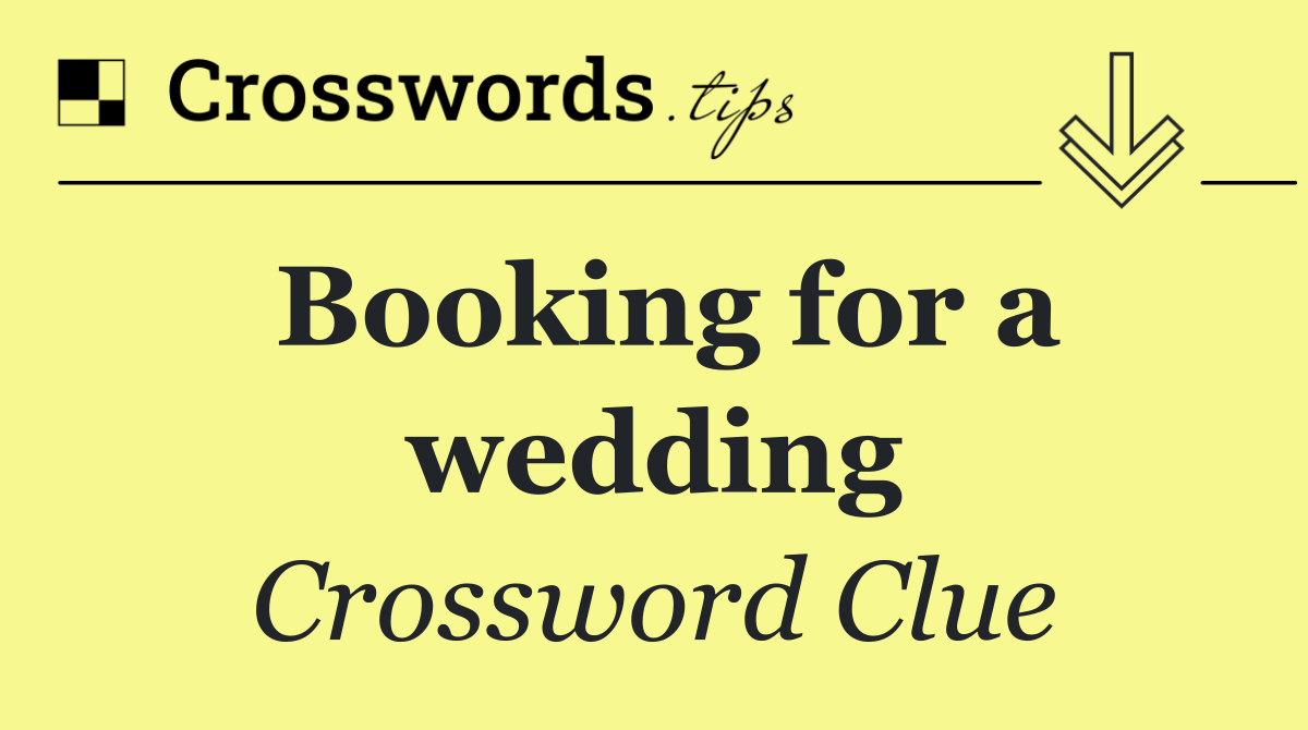 Booking for a wedding