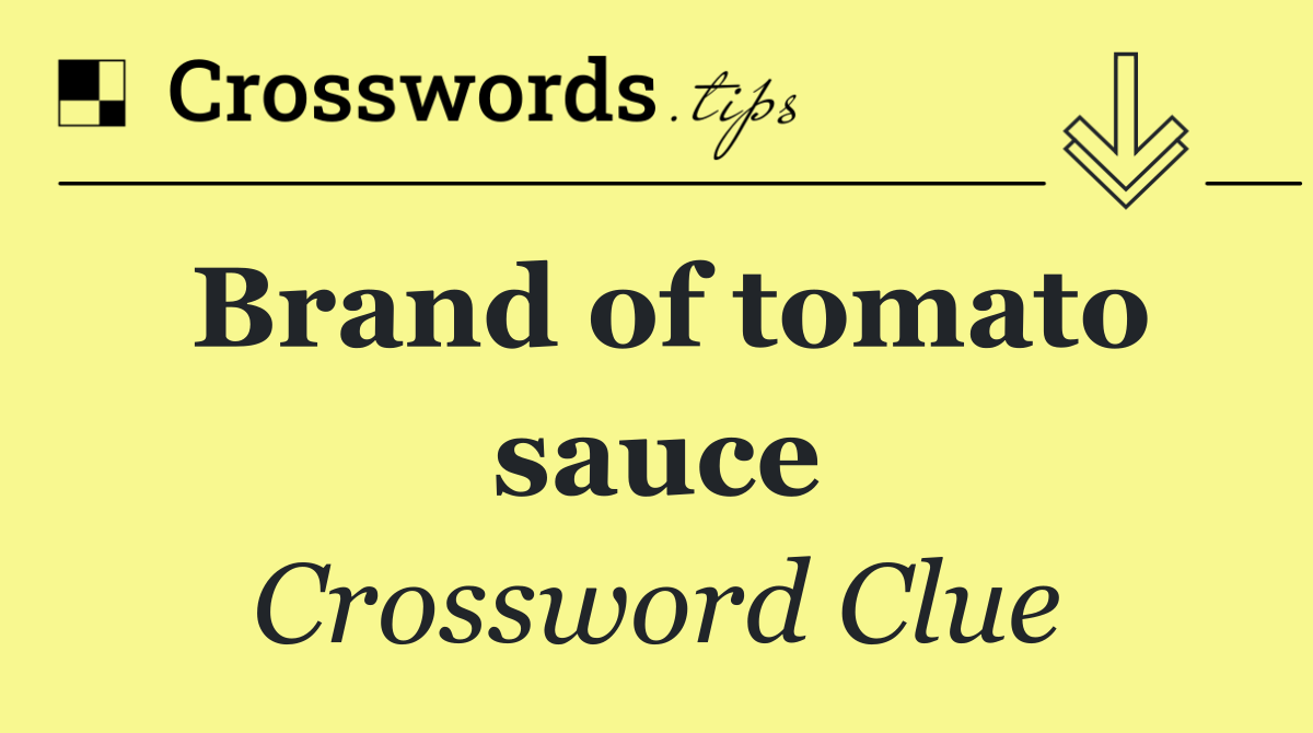 Brand of tomato sauce