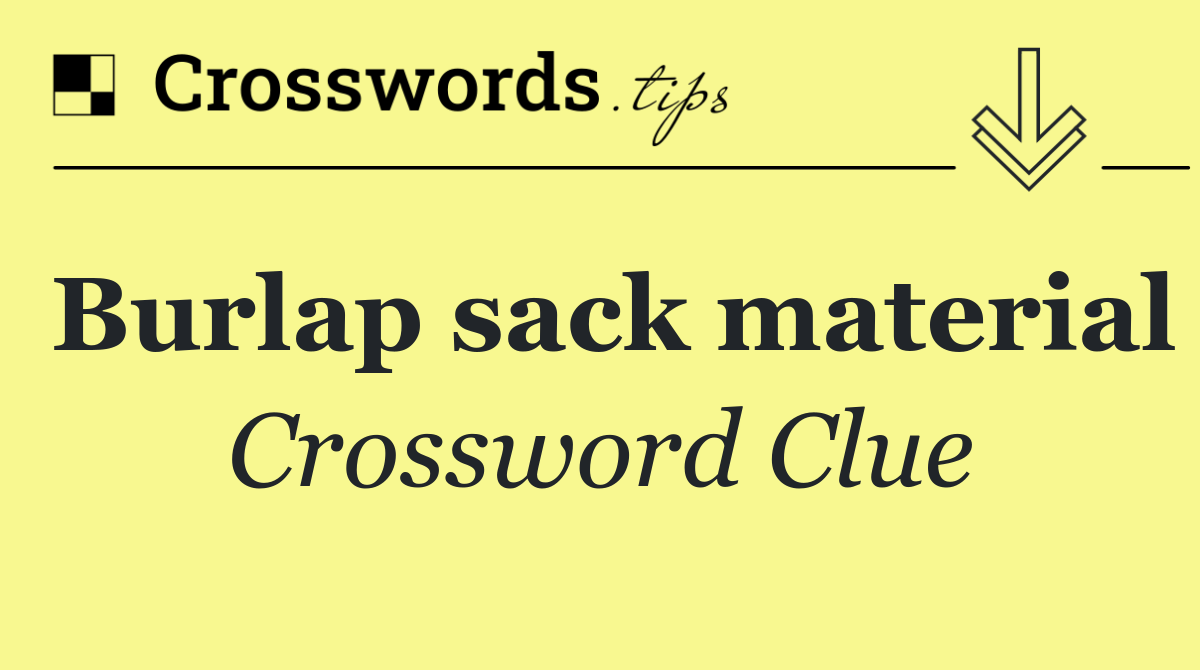 Burlap sack material