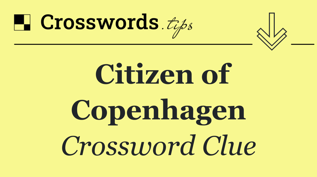 Citizen of Copenhagen