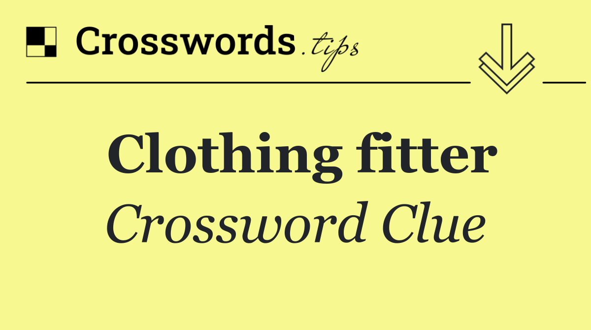 Clothing fitter