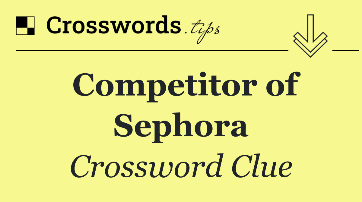 Competitor of Sephora