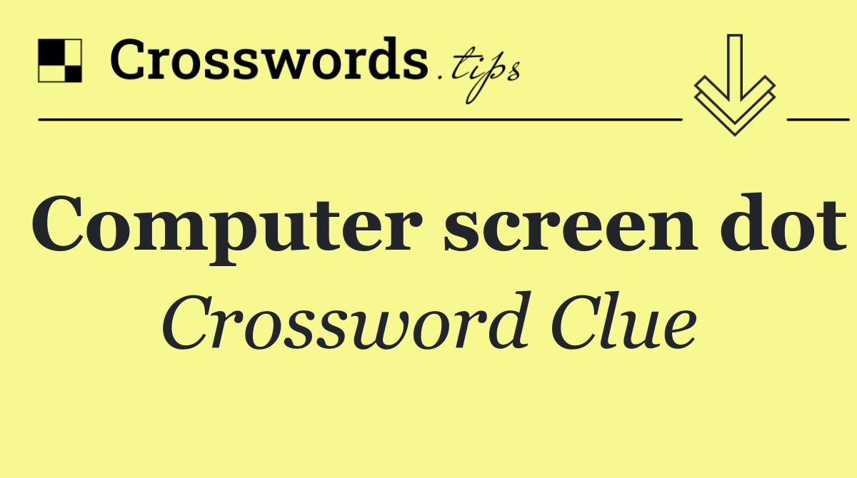 Computer screen dot