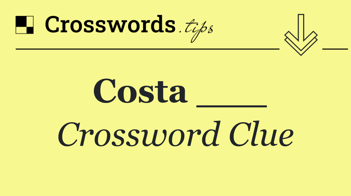 Costa ___