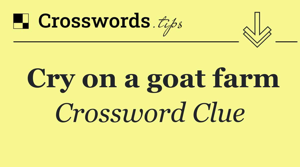 Cry on a goat farm