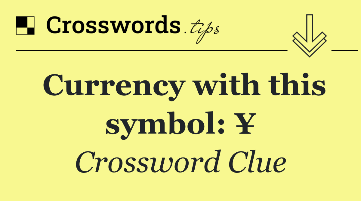Currency with this symbol: ¥