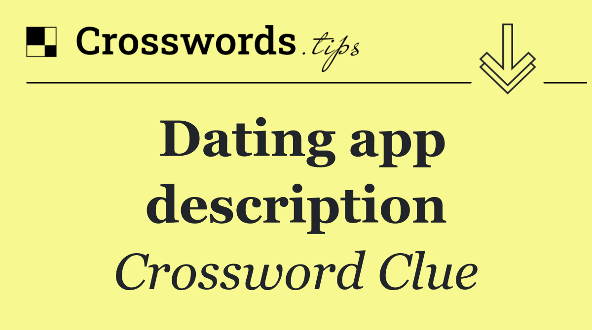 Dating app description
