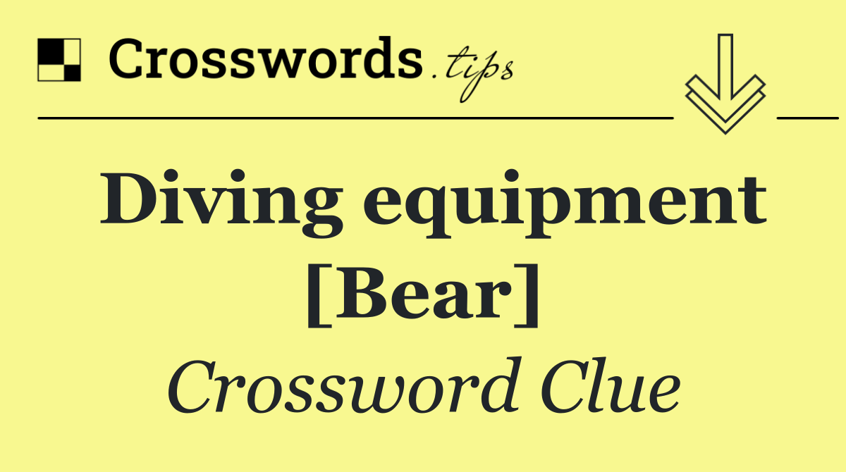 Diving equipment [Bear]