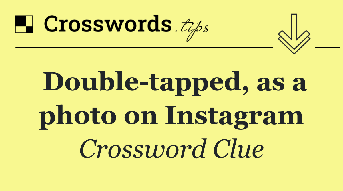 Double tapped, as a photo on Instagram