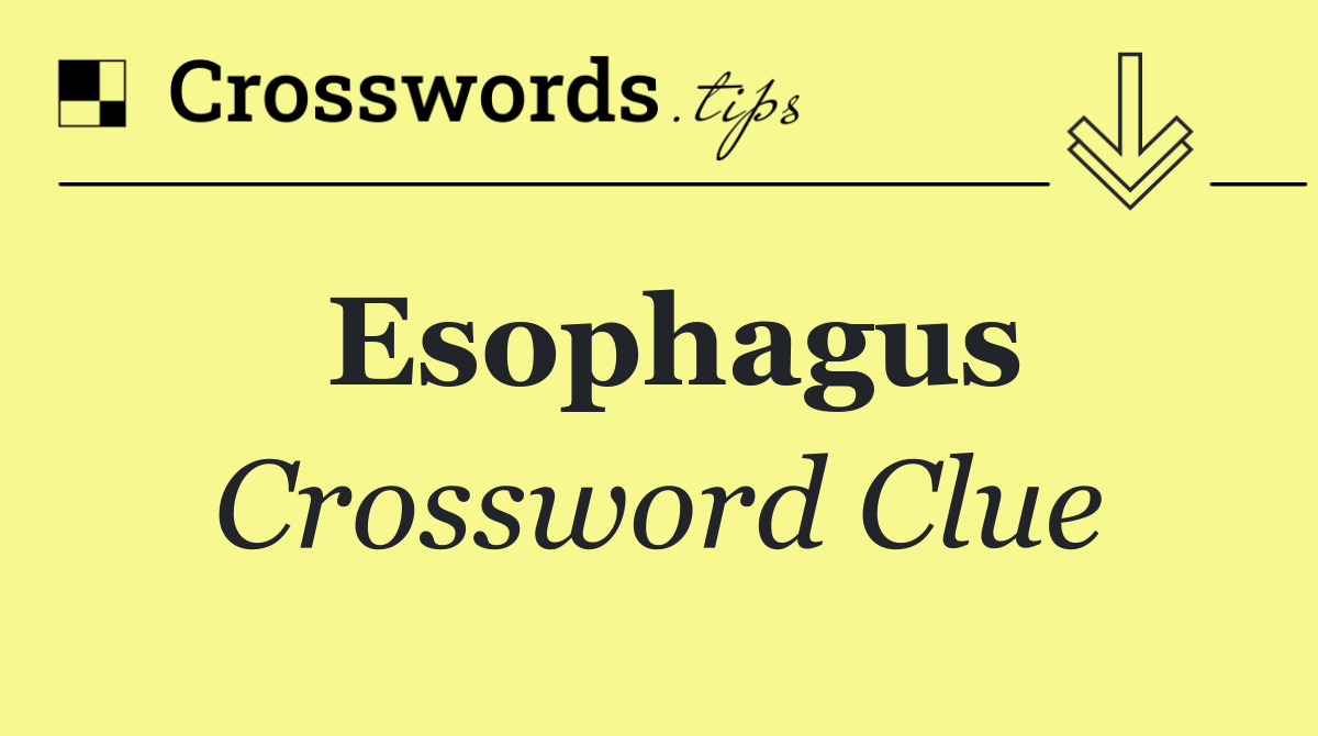 Esophagus