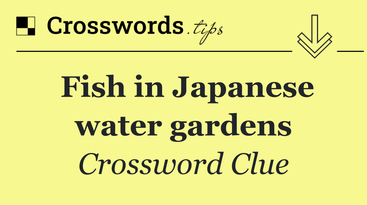 Fish in Japanese water gardens