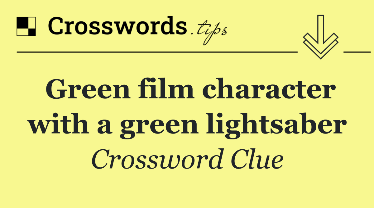 Green film character with a green lightsaber