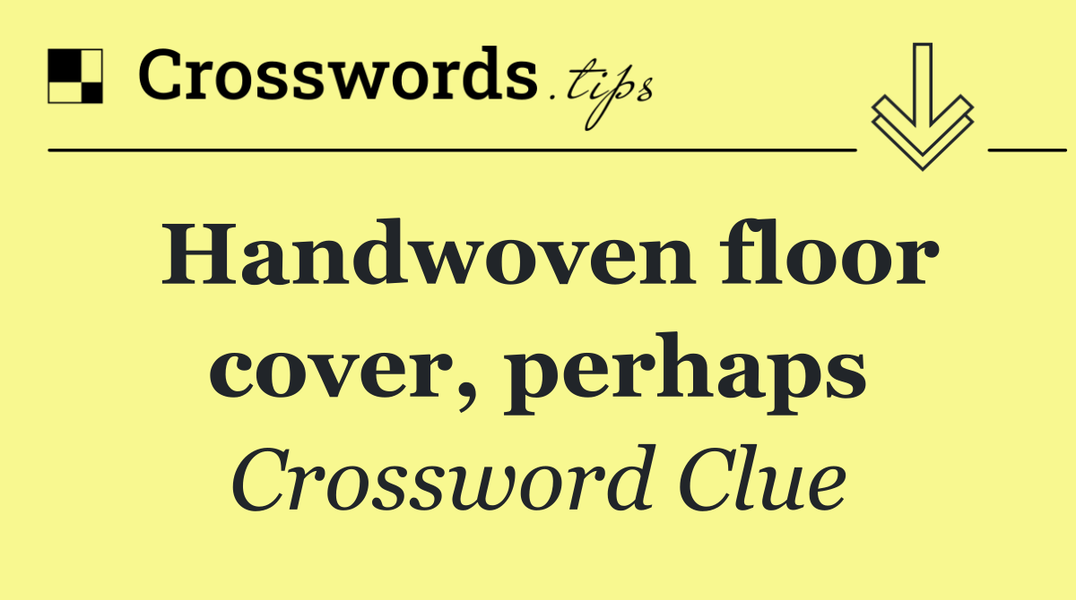 Handwoven floor cover, perhaps