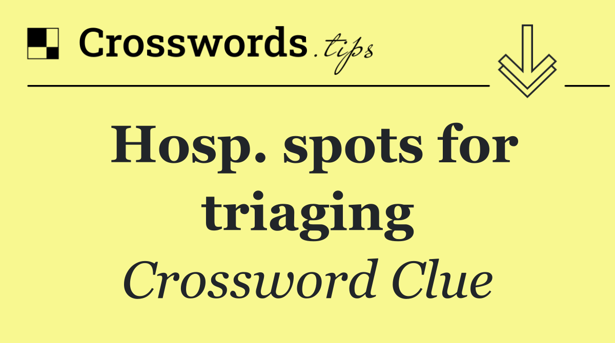 Hosp. spots for triaging