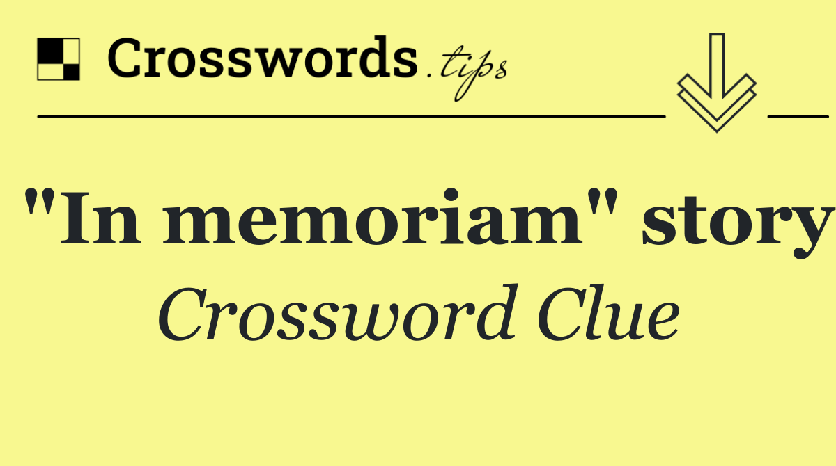 "In memoriam" story