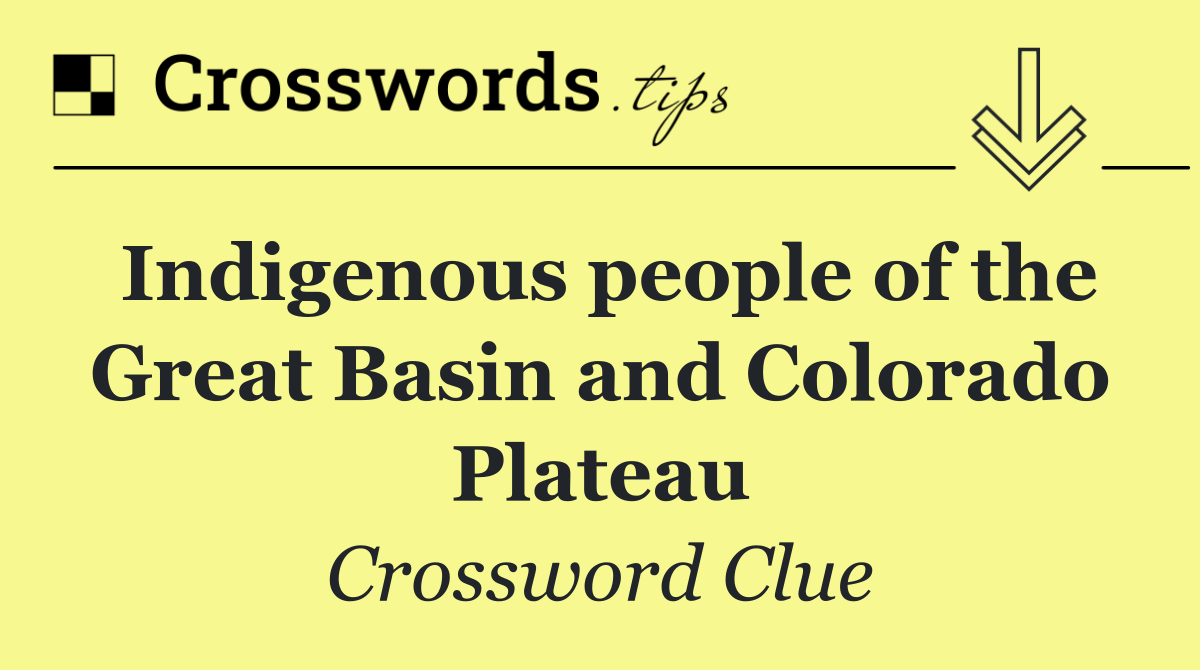 Indigenous people of the Great Basin and Colorado Plateau