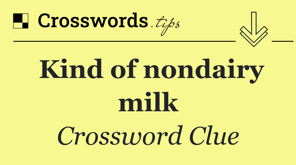 Kind of nondairy milk
