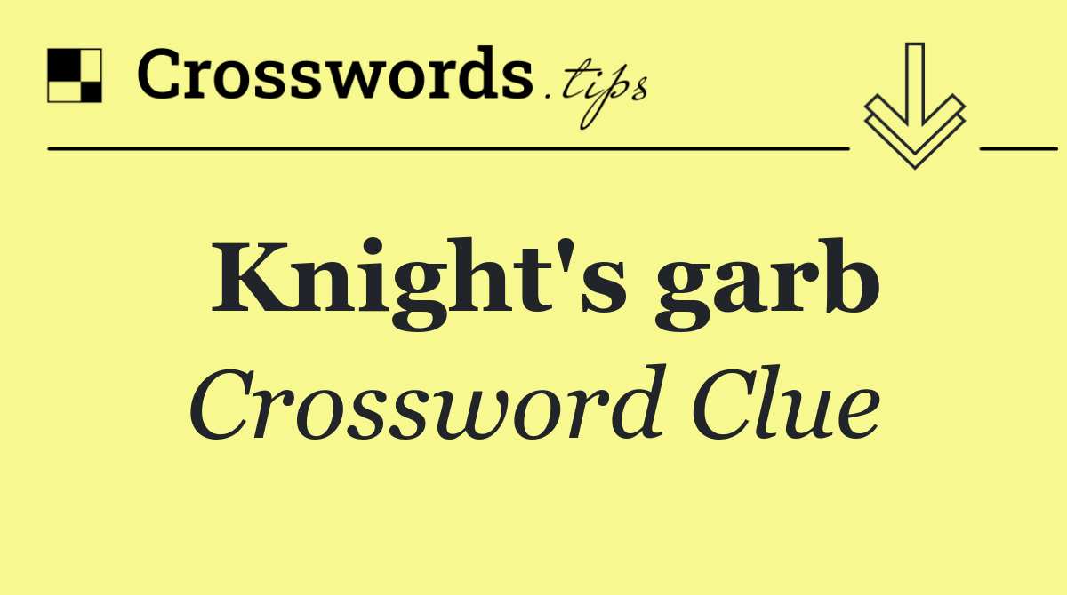 Knight's garb