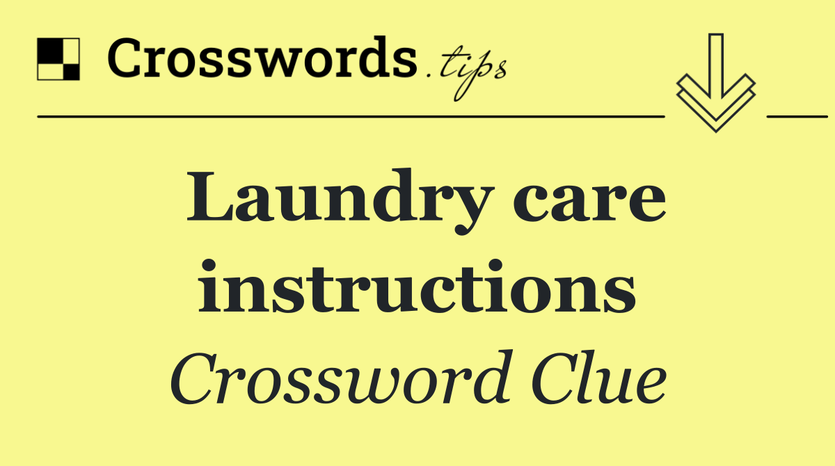 Laundry care instructions