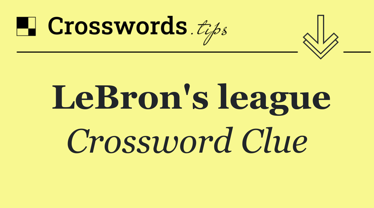 LeBron's league