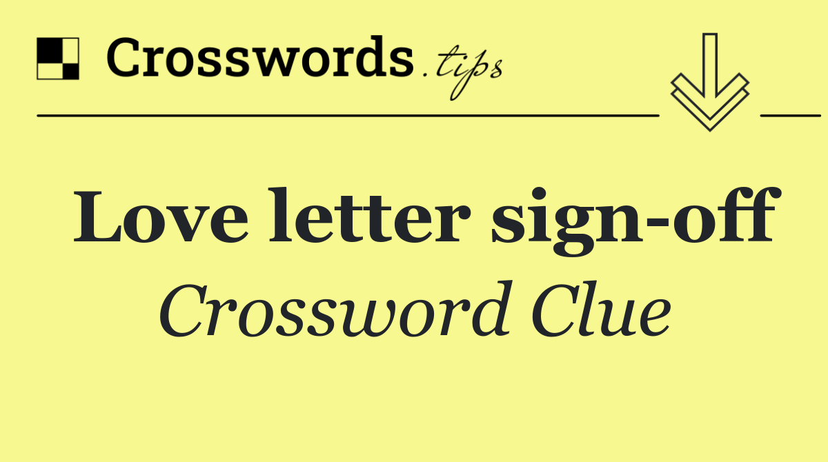 Love letter sign off