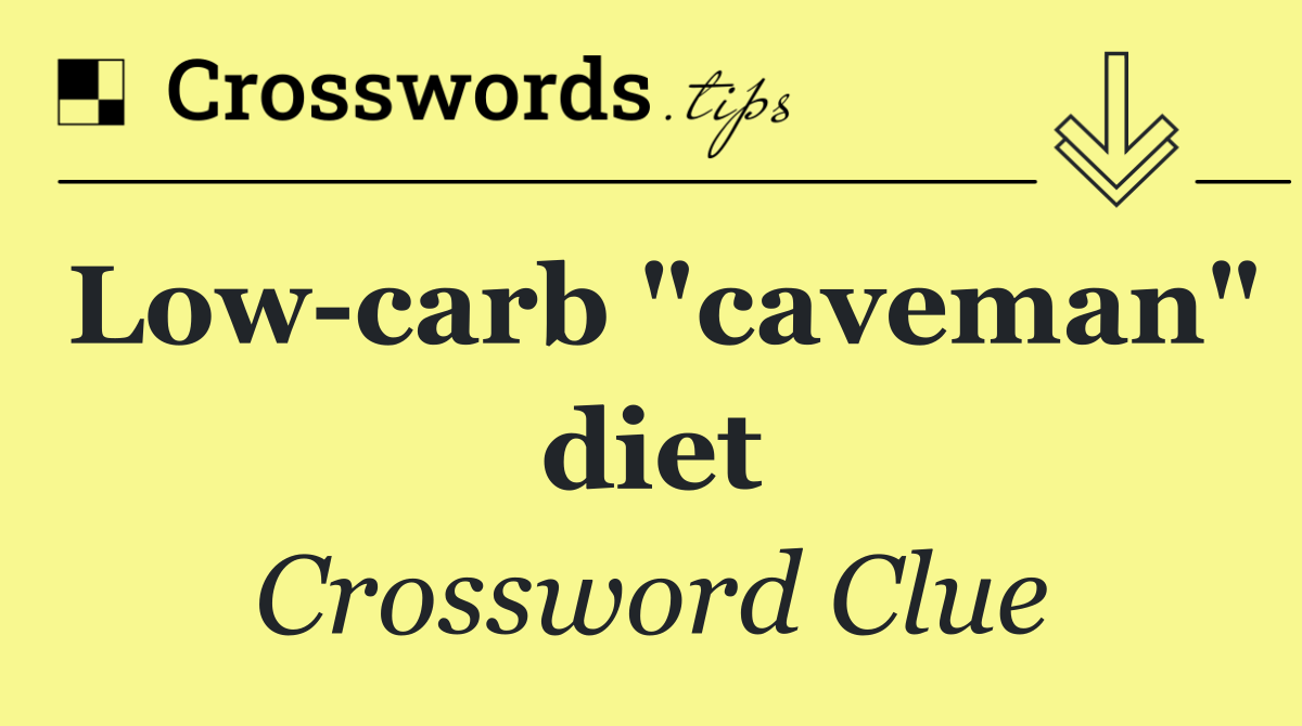 Low carb "caveman" diet