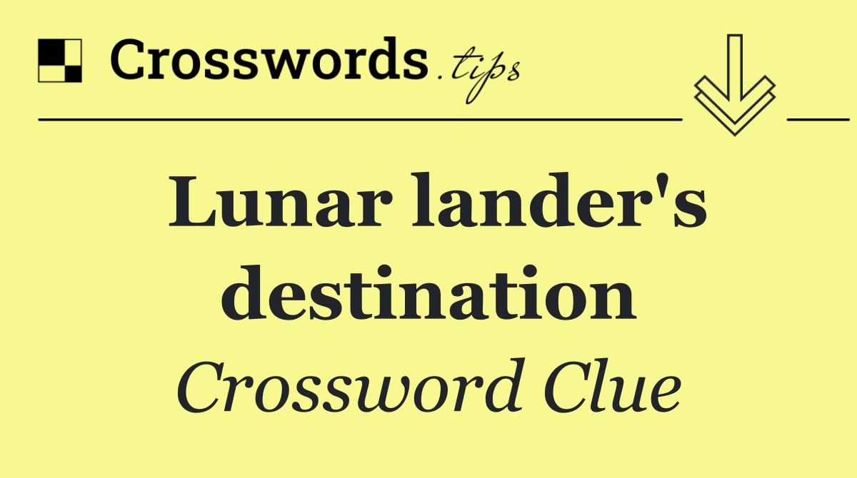 Lunar lander's destination