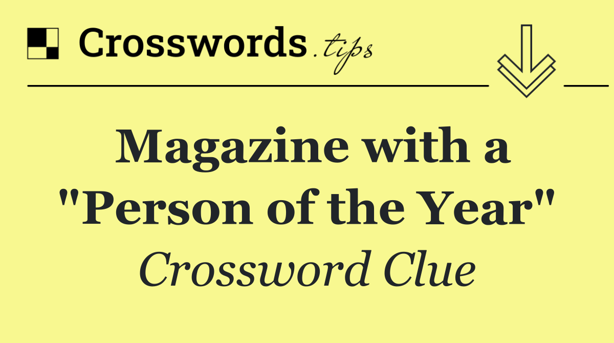 Magazine with a "Person of the Year"