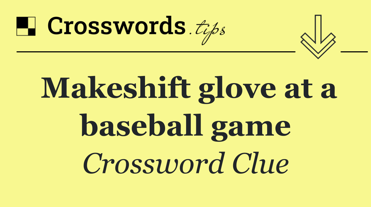 Makeshift glove at a baseball game