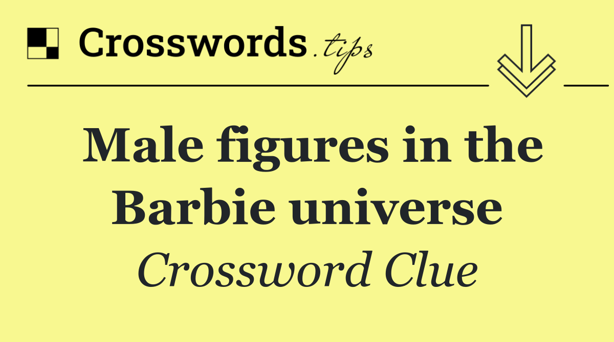 Male figures in the Barbie universe