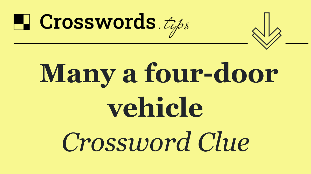 Many a four door vehicle