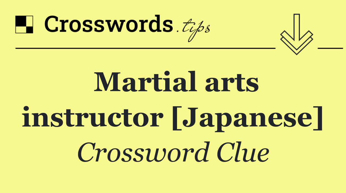 Martial arts instructor [Japanese]