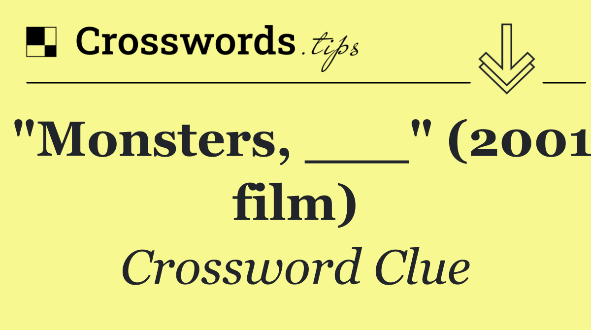 "Monsters, ___" (2001 film)